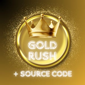 Op de afbeelding: Een gouden kroon staat boven een goudomrande cirkel met de woorden "GOLD RUSH" in oplichtende witte letters. Daaronder staat de tekst "+ SOURCE CODE" in wit. De achtergrond is een gouden verloop met sprankelende accenten.