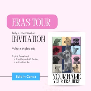 Puede incluir: Una invitación personalizable con el texto "ERAS TOUR" en una pancarta rosa. La invitación incluye una descarga digital, un póster A3 y un archivo de instrucciones. El póster presenta una cuadrícula de retratos de perros y el texto "YOUR NAME YOUR ERA HERE".