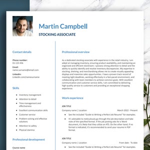 May include: A resume for a Stocking Associate named Martin Campbell. The resume includes contact information, a professional overview, work experience, skills, and professional development.