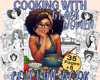 40 Black Women Cooking Coloring Pages. The Cooking with Black Women Coloring Book for Black Girls, Adult & Teens Digital, Printable