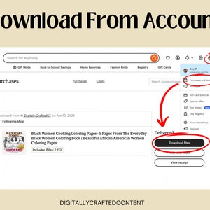 May include: Screenshot of an Etsy account purchase page. The image shows a purchase of a coloring book titled "Black Women Cooking Coloring Pages." The text "Download files" is highlighted with a red circle and arrow. The shop name is DigitallyCraftedCT.