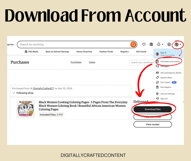 May include: Screenshot of an Etsy account purchase page. The image shows a purchase of a coloring book titled "Black Women Cooking Coloring Pages." The text "Download files" is highlighted with a red circle and arrow. The shop name is DigitallyCraftedCT.