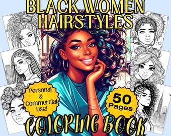50 Black Women Hairstyles Coloring Book for Commercial & Personal Use, Trendy Hairstyles for Adult and Teen Coloring Pages Digital Printable