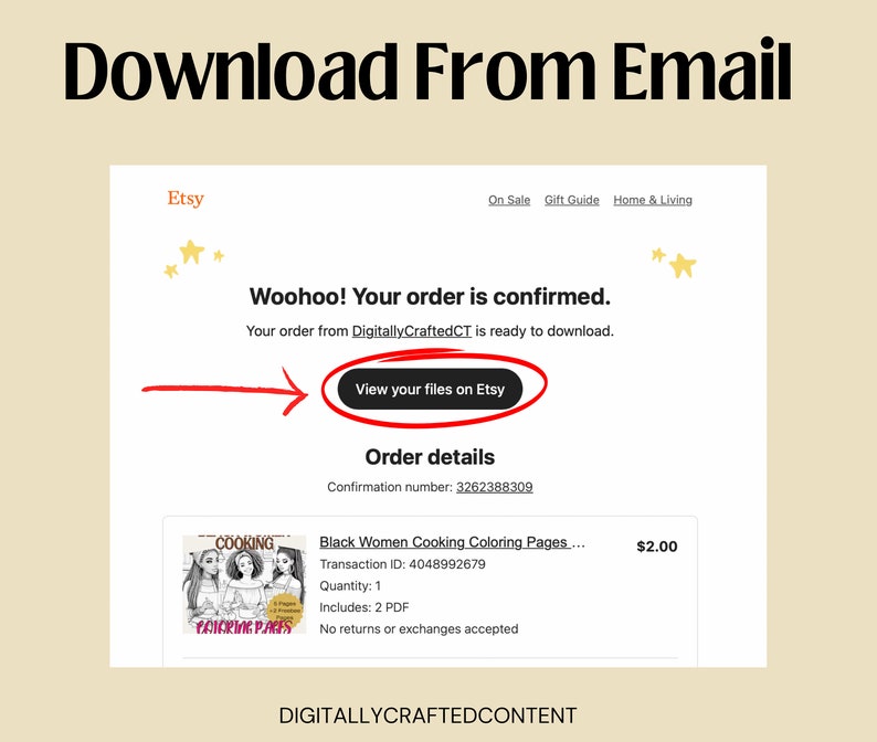 May include: Screenshot of an Etsy order confirmation email. The email includes the text "Woohoo! Your order is confirmed" and a button that says "View your files on Etsy". The order details show a coloring book.