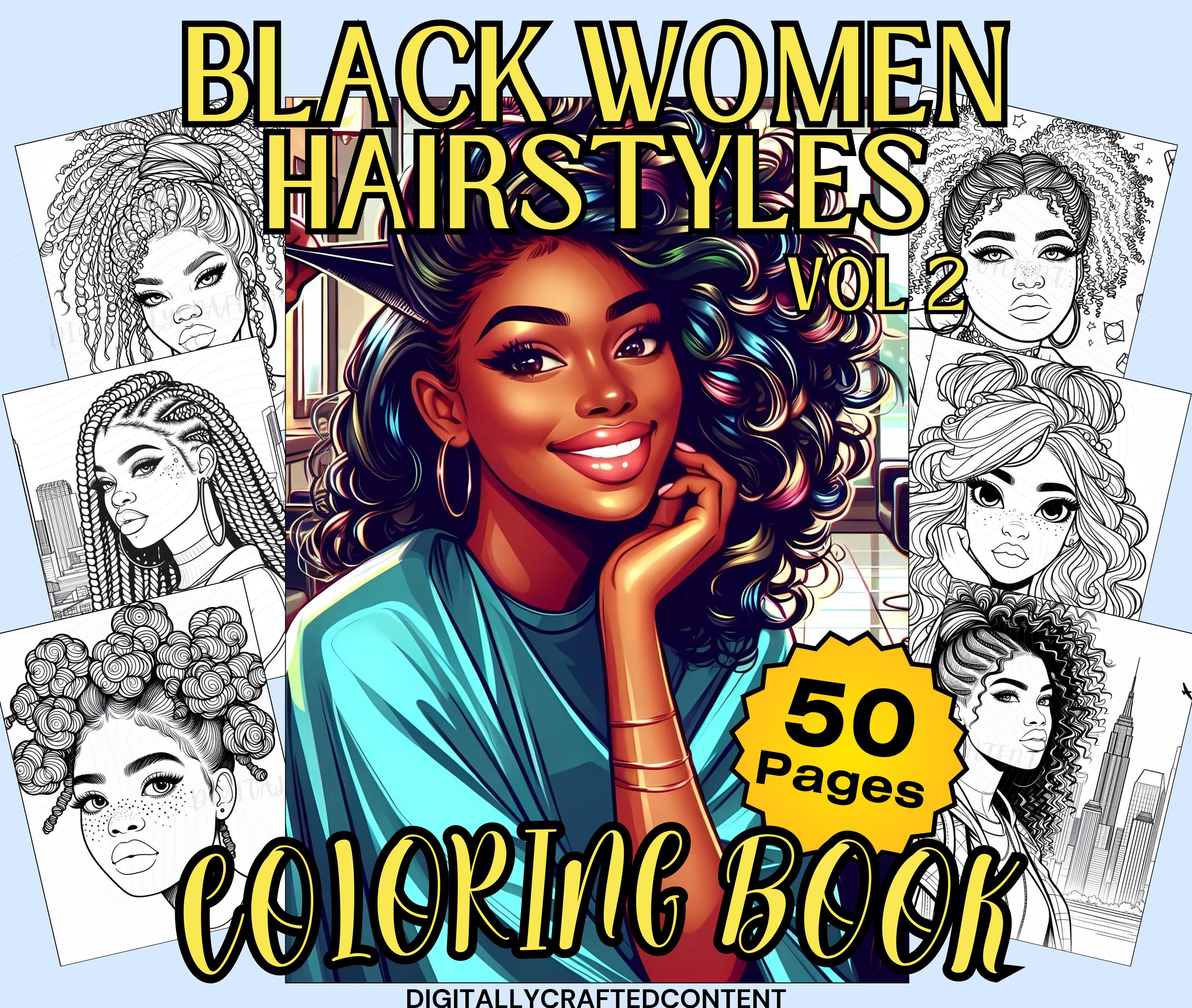 50 Black Women Hairstyles Vol 2 Coloring Book. 50 Trendy Hairstyles for Adults and Teen Coloring Pages Digital & Printable, Bonus Cover