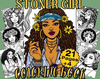 21 Stoner Girl Adult Coloring Book. Printable, Digital Coloring Pages For Black Women, Stoners, Hippie Women Coloring Pages