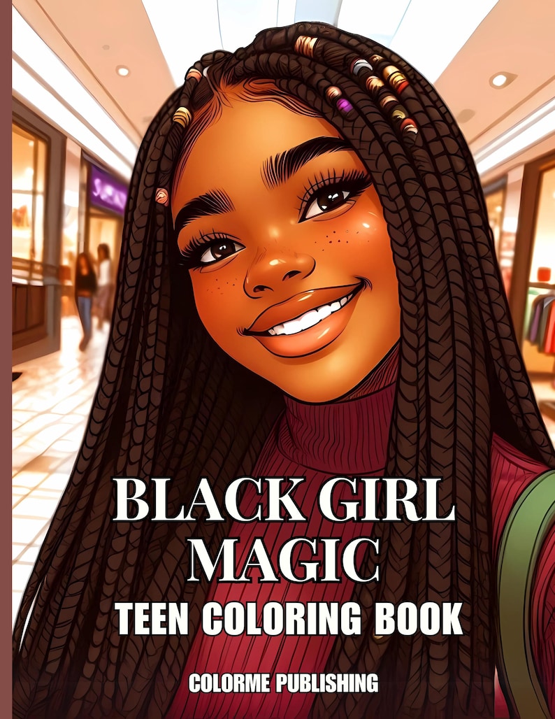 Black Girl Magic Teen Coloring Book: 40 Coloring Pages of Black Girls ...