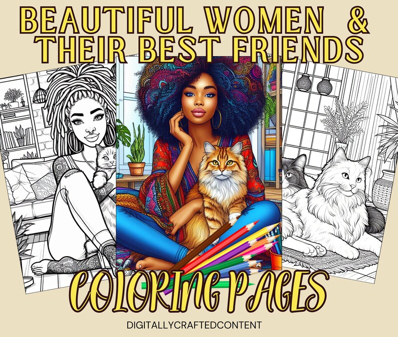 May include: Coloring pages featuring illustrations of women and their cats. The cover art includes the text "BEAUTIFUL WOMEN & THEIR BEST FRIENDS COLORING PAGES". The illustrations are in color and black and white.
