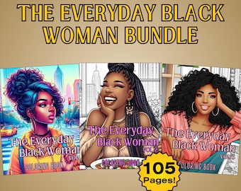 105 Black Women Coloring Pages | The Everyday Black Woman 3 Coloring Book Bundle 105 Pages Adult Coloring Book Digital, Printable