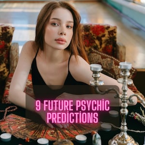 9 Future Psychic Predictions, Tarot Cards Reading, Future Psychic Reading, Fortune Teller Reading