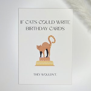 If cats could write Birthday Cards | Glückwunschkarte Geburtstagskarte Klappkarte minimalistisch lustig A6 Geburtstag