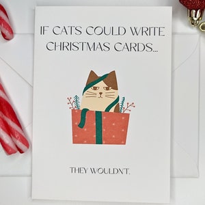 If cats could write Christmas cards, they wouldn't | Weihnachtskarte Klappkarte minimalistisch lustig A6 Weihnachten