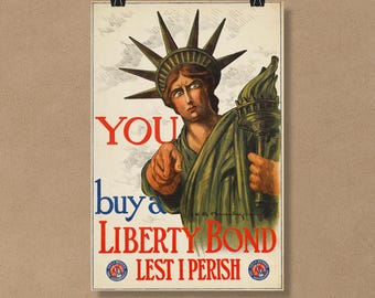1917 Liberty Bonds WWI Poster, Vintage US Patriotic Propaganda Art, WWI Prints