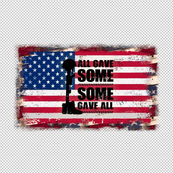 Veterans Day, PNG file, We Will Remember, American Flag, America, Soldier, Sublimation Print, Hi-Res, All gave some
