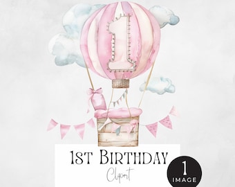 The Big One First Birthday Png, Its My First Birthday Clipart, | SINGLE IMAGE | Happy 1st, Pink Watercolor Hot Air Balloon, Onederful