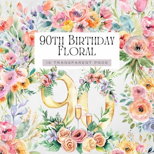 90esimo compleanno Png, Ciao Novanta Party Clipart, 90 anni giovani e favolosi, Immagini floreali di compleanni importanti, Inviti e carte grafiche,