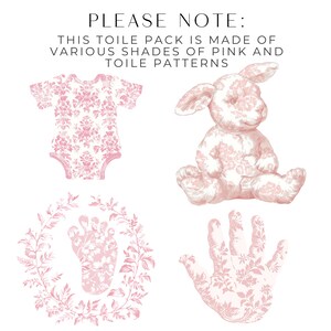 May include: A set of four pink and white toile fabric designs. The designs include a baby onesie, a bunny rabbit, a baby footprint, and a baby handprint.