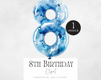 8 Years Old Png | SINGLE IMAGE | 8th Birthday Era Graphics, Happy Birthday Boy Blue Images, Kids Eighth Birthday, Number 8 Balloon Clipart