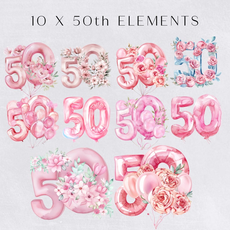 May include: Watercolor illustrations of the number 50 in various designs. The numbers are in shades of pink and adorned with floral arrangements and balloons. The text "10 X 50th ELEMENTS" is at the top.