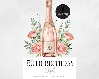 Fifty Clipart, Happy 50th Birthday Women Png | SINGLE IMAGE | 50 Years Old Graphics, Aged to Perfection, Champagne Bottle, Floral
