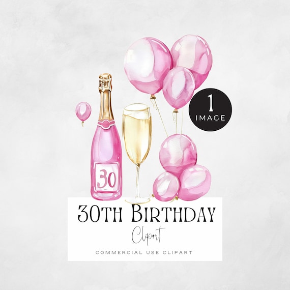 Turning 30 Png | SINGLE IMAGE | Cheers to Dirty 30th Birthday Girl, Pink Champagne Bottle & Balloons Image, Thirtieth and Fabulous Clipart