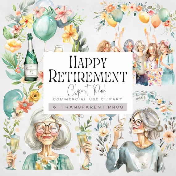 Retirement Png for Women, Happy Officially Retirement Clipart, Legend Teacher Image, Nurse, Champagne and Flowers, Pension Cards and Gifts,