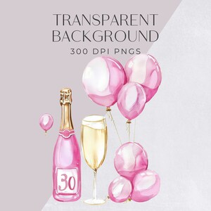 May include: Pink and white balloons with gold strings, a bottle of champagne with a pink label that says "30", and a glass of champagne.