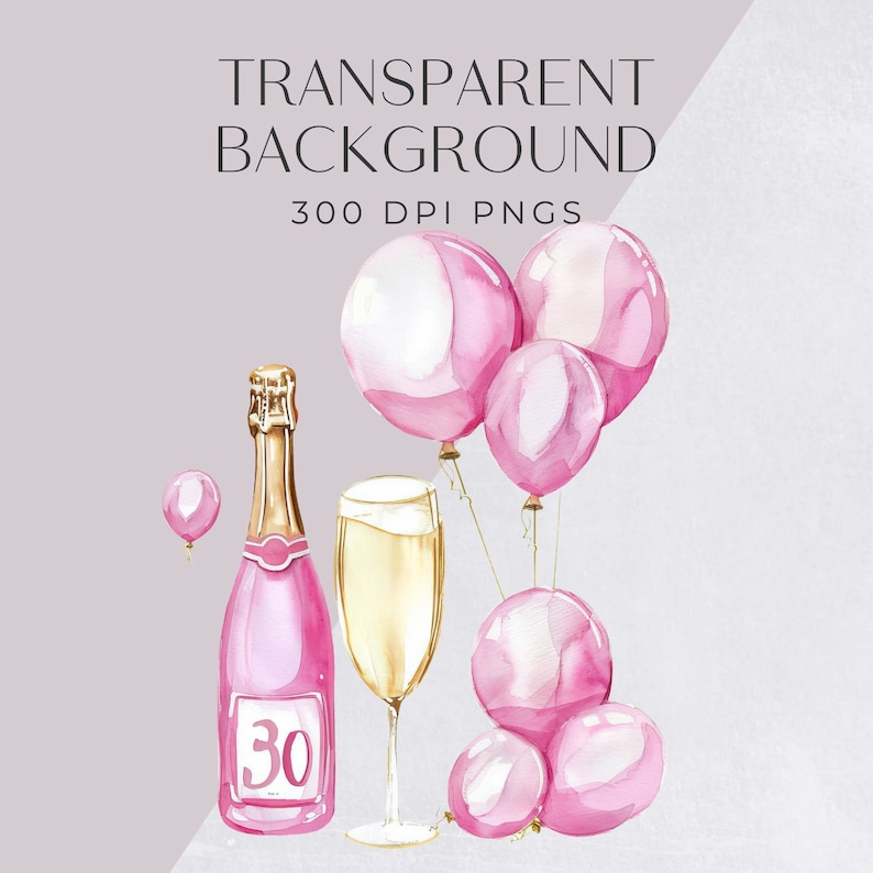 May include: Pink and white balloons with gold strings, a bottle of champagne with a pink label that says "30", and a glass of champagne.