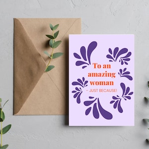 Biglietto d'auguri Amazing Woman – Saluto digitale stampabile, citazione motivazionale, regalo "Just Because" per lei, tipografia moderna, detto ispiratore