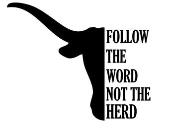 Follow The Word, Not The Herd PNG SVG