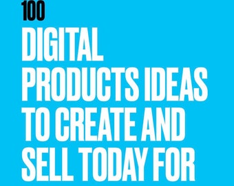 100 Digitale Produkte Ideen für passives Einkommen - Kreatives Business eBook | PDF | Etsy Digitale Downloads