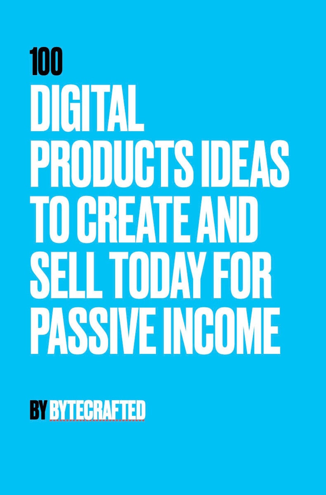 100 Digital Products Ideas for Passive Income - Creative Business Ebook ...