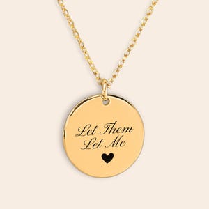 Colar Let Them Let Me, joias personalizadas gravadas para ela, presente motivacional, joias inspiradoras, presente de autocuidado com afirmação diária