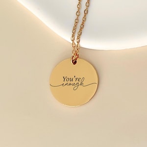 You're Enough Necklace, Inspirational Quote Jewelry Gift For Her, Motivational Gift, Positivity, Self Love, Christmas Gift For Friend