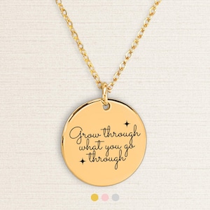 Naszyjnik Grow Through What You Go Through, inspirujący cytat, biżuteria prezent dla niej, motywujący prezent, pozytywna wiadomość, prezent świąteczny