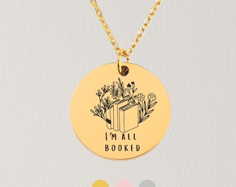 I'm All Booked Necklace, Custom Jewelry Gift For Book Lovers, Bookish Gift, Reading Necklace Gift For Her, Christmas Gift For Bookworm