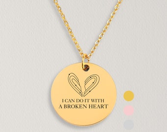 I Can Do It Necklace, Taylor's Inspired Jewelry Gift For Her, With A Broken Heart Engraved Necklace Gift For Friend, Inspirational Gift