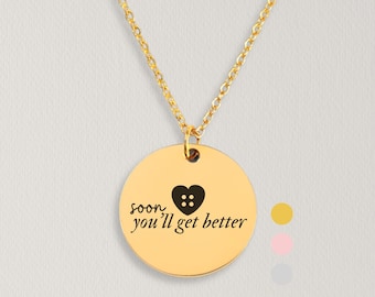 You'll Get Better Necklace, Taylor's Inspired Jewelry Gift For Her, Get Well Encouragement Gift For Daughter, Tough Times Gift For Friend