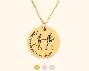 Skeletons In Our Closets Necklace,  Inspired Custom Jewelry Gift For Her, Cowboy Like Me Engraved Necklace For Best Friend, Christmas Gift