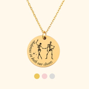 Skeletons In Our Closets Necklace,  Inspired Custom Jewelry Gift For Her, Cowboy Like Me Engraved Necklace For Best Friend, Christmas Gift