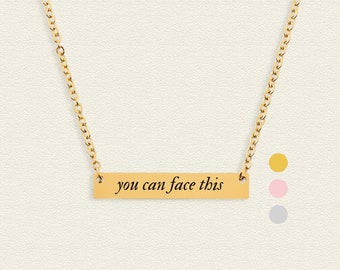 You Can Face This Necklace, Taylor's Inspired Necklace Gift For Her, Personalized Jewelry Encouragement Gift For Friend, Tough Times Gift