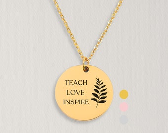 Teach Love Inspire Necklace, Personalized Engraved Jewelry Gift For Teachers, Inspirational Teachers Gift, Teacher Appreciation Gift