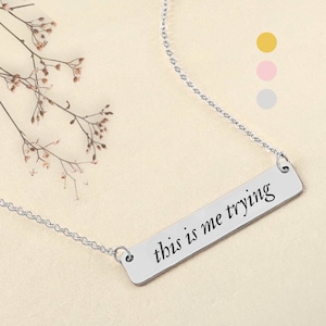 This Is Me Trying Necklace, Folklore Inspired Bar Necklace, Birthday Gift For Daughter, Christmas Gift For Her, Custom Engraved Jewelry