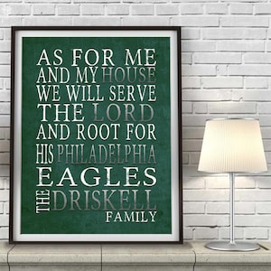 Philadelphia Eagles Personalized Football Art Print, UNFRAMED, As for me and My House Sports Home and Wall Decor Gift Poster, All Sizes