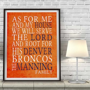 Denver Broncos Personalized Football Art Print, UNFRAMED, As for me and My House Sports Home and Wall Decor Gift Poster, All Sizes