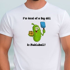 I’m kind of a big dill in pickleball short sleeved tee shirt. This funny shirt will get them laughing on the court!  Great gift!