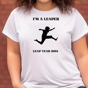 Leap year birthday, I am a leaper, Unisex, Jersey Short Sleeve Tee, February 29TH, leaping, unique birthday gift, cute leap year tee