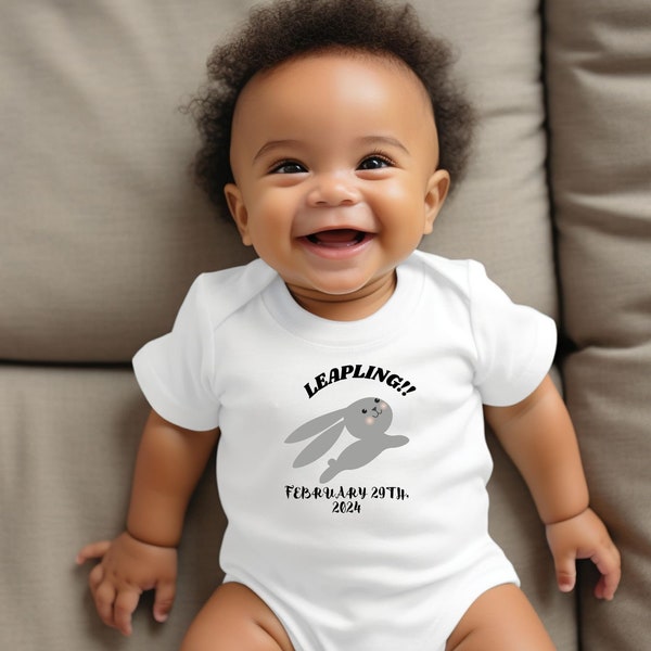 Leapling onesie, born February 29th.  This adorable outfit will be sure to make your newborn even cuter! Congratulations on your baby!