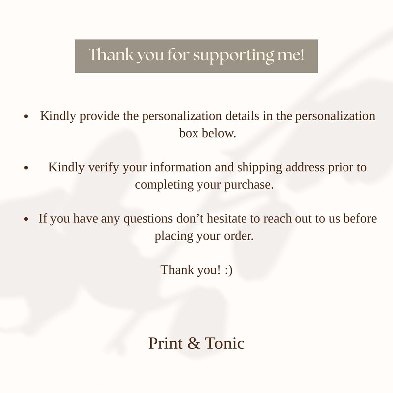 May include: A beige graphic with the text "Thank you for supporting me!" and bullet points with instructions. The Print & Tonic logo is at the bottom. The background has a floral design.