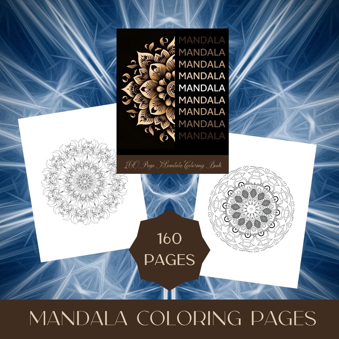 160 Page Printable Mandala Coloring Pages, Anxiety Relief Coloring Book ...